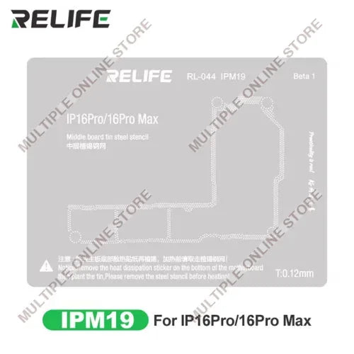 RELIFE RL-044 IPM19 IP16Pro/16Pro Max Middle Board Tin Steel Stencil